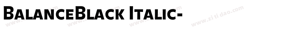 BalanceBlack Italic字体转换